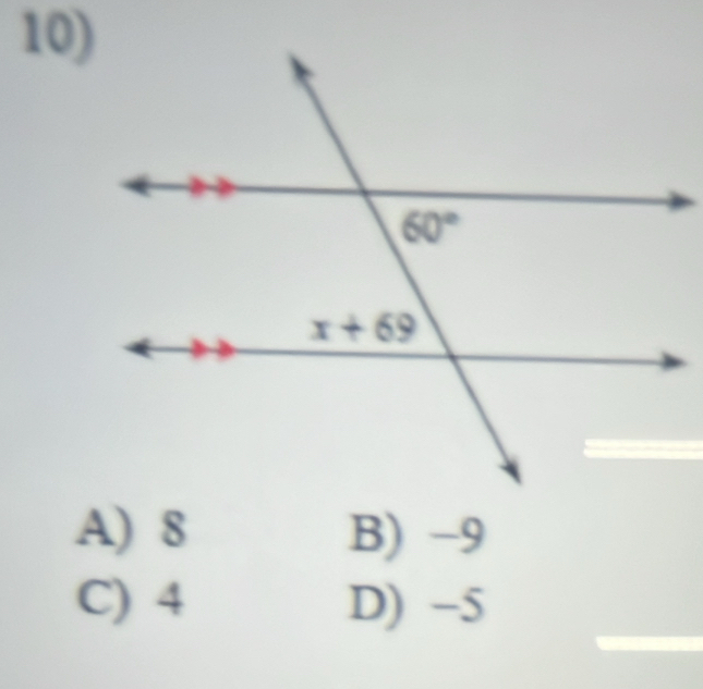 A) 8 B) -9
C) 4 D) −5