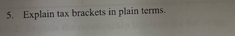 Explain tax brackets in plain terms.