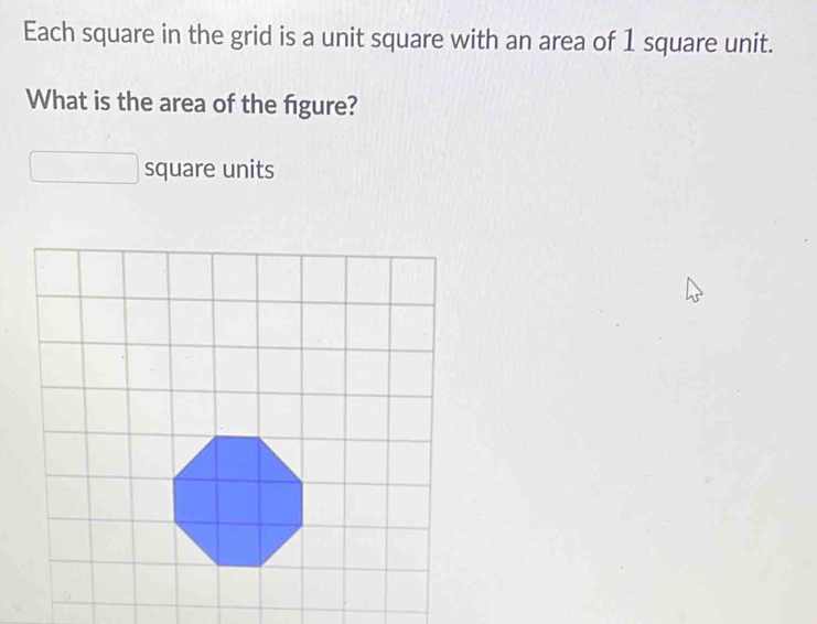 Solved: Each square in the grid is a unit square with an area of 1 ...