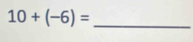 10+(-6)=