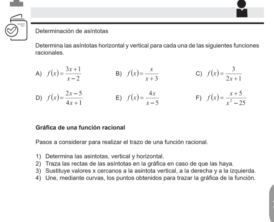 Resuelto:Determinación de asíntotas Determina las asíntotas horizontal ...