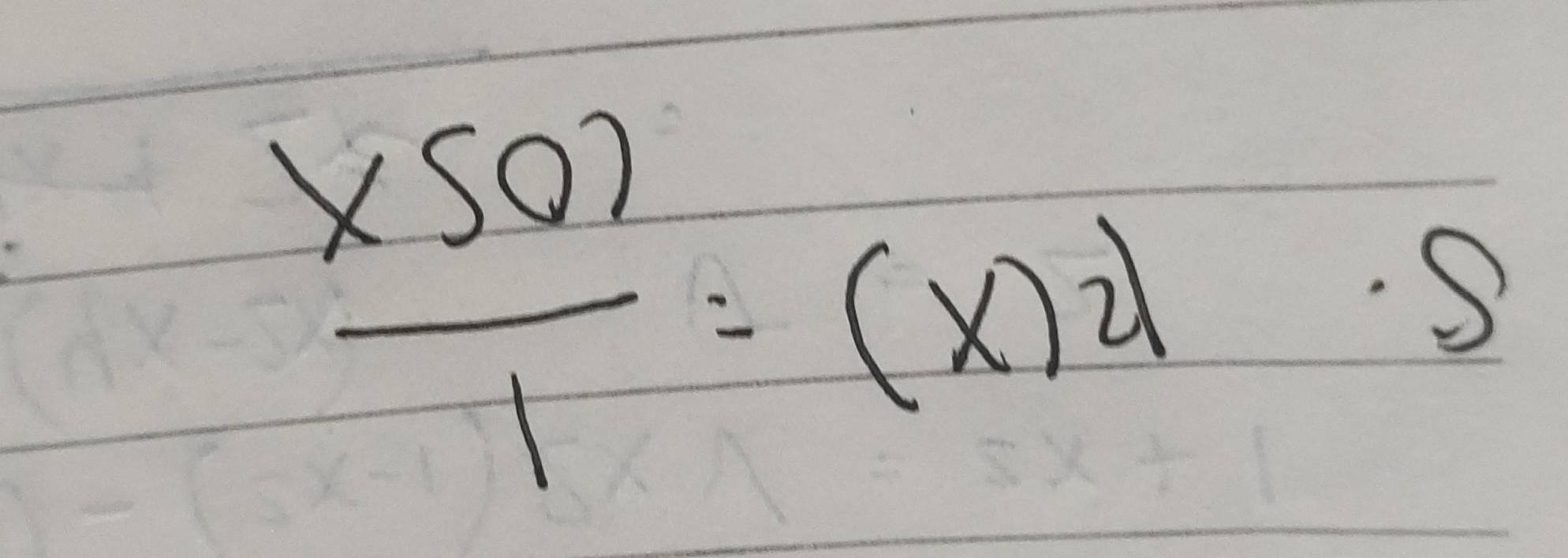 f(x)-2)=frac (x)2 
S