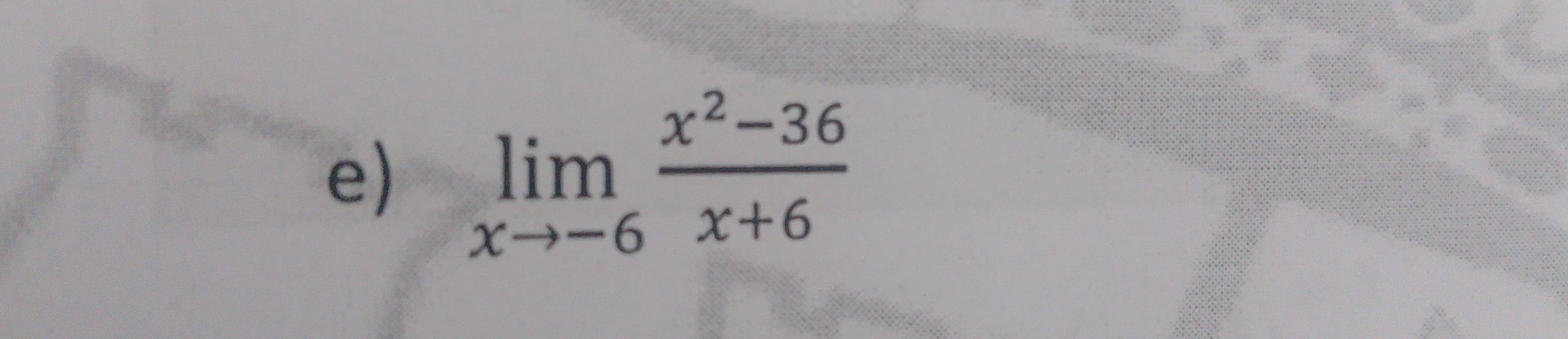 limlimits _xto -6 (x^2-36)/x+6 