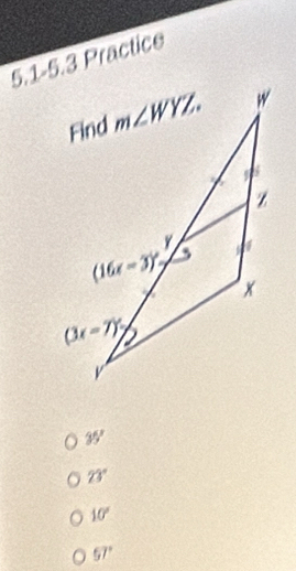5.1-5.3 Practice
35°
23°
10°
57°