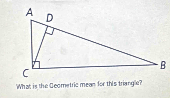 What is the Geometric mean for this triangle?