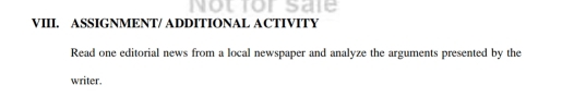 Noutor sate 
VIII. ASSIGNMENT/ ADDITIONAL ACTIVITY 
Read one editorial news from a local newspaper and analyze the arguments presented by the 
writer.