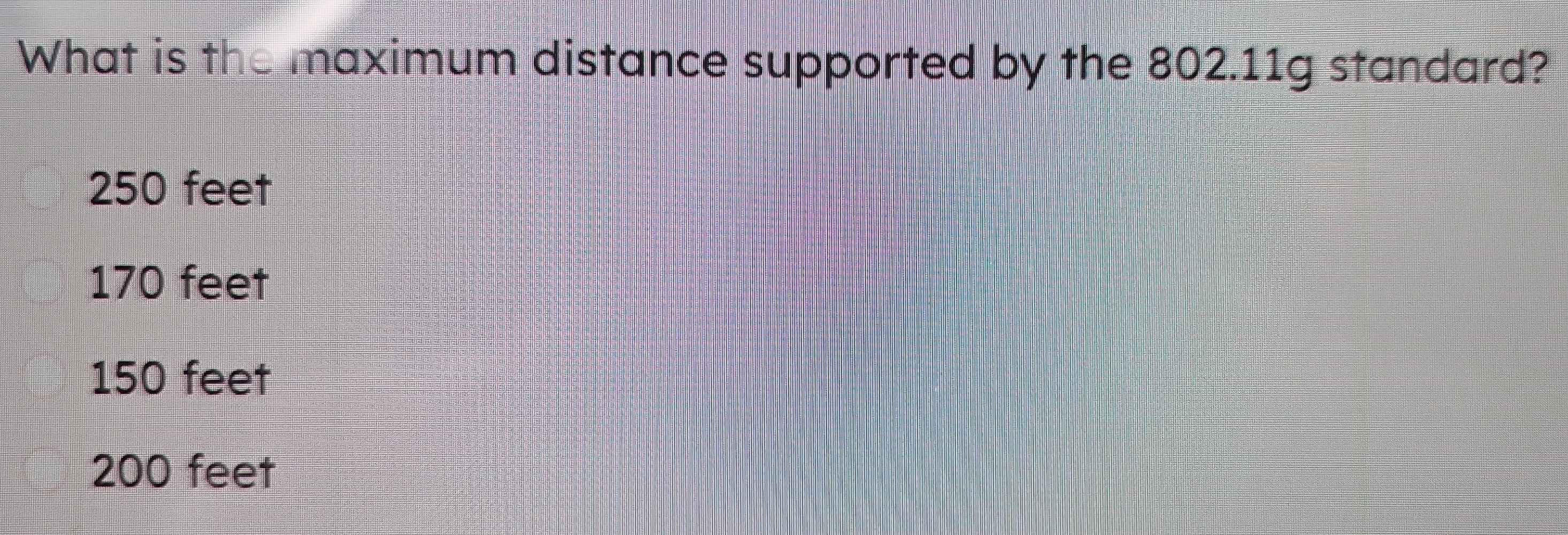 Solved: What is the maximum distance supported by the 802.11g standard ...