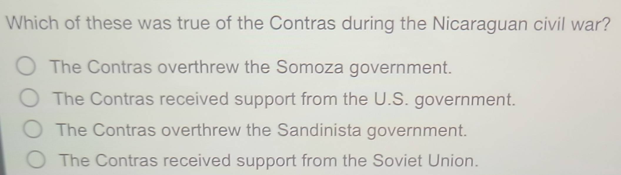 Solved: Which of these was true of the Contras during the Nicaraguan ...