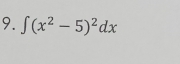 ∈t (x^2-5)^2dx