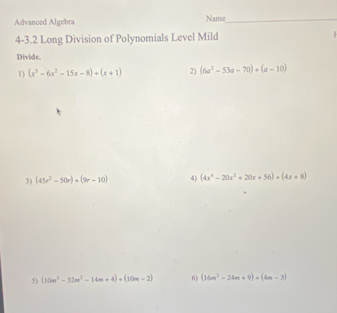 Solved: Advanced Algebra Name_ 4-3.2 Long Division of Polynomials Level ...
