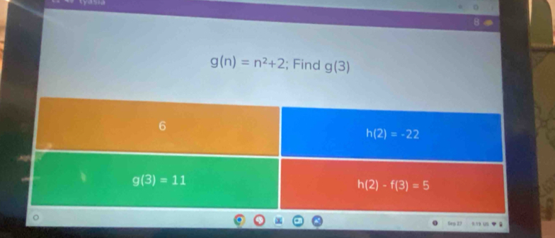 g(n)=n^2+2; Find g(3)
Gep 2)