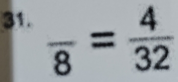 frac 8= 4/32 