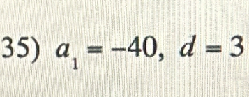 a_1=-40, d=3