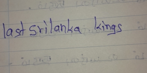 last srilanka kings