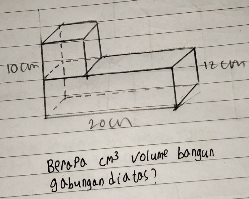 Berapa cm^3 volume bangun 
gabungandiatos?