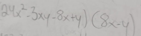 24x^2-3xy-8x+y)(8x-y)