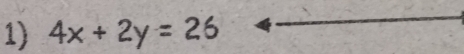 4x+2y=26