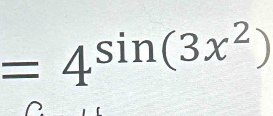 =4^(sin (3x^2))