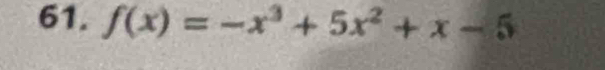 f(x)=-x^3+5x^2+x-5