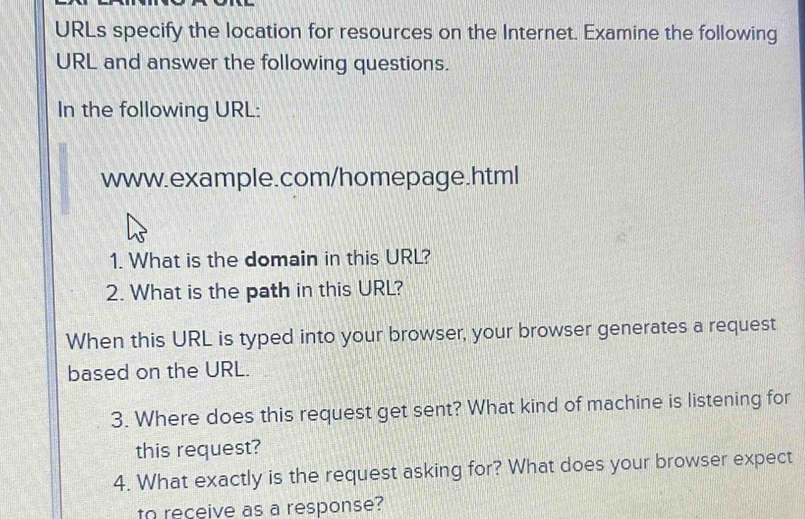 Solved: URLs specify the location for resources on the Internet ...