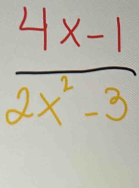  (4x-1)/2x^2-3 