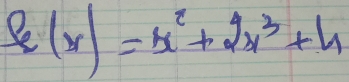 f_2(x)=x^2+2x^3+4