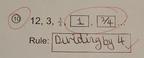 ⑩ 12, 3,  3/4  , 
Rule: