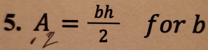 A= for b