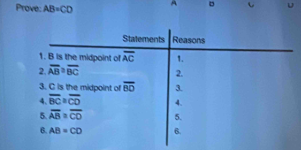 Prove: AB=CD
A 。
U