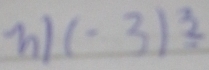 (-3)^frac 3