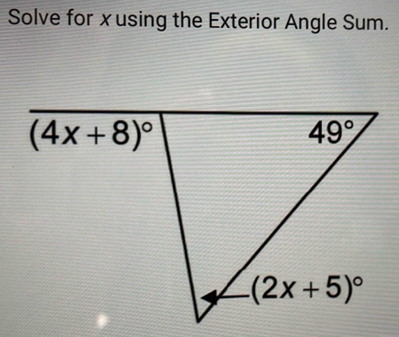 Solve for x using the Exterior Angle Sum.