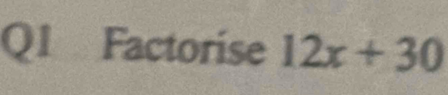 Factorise 12x+30