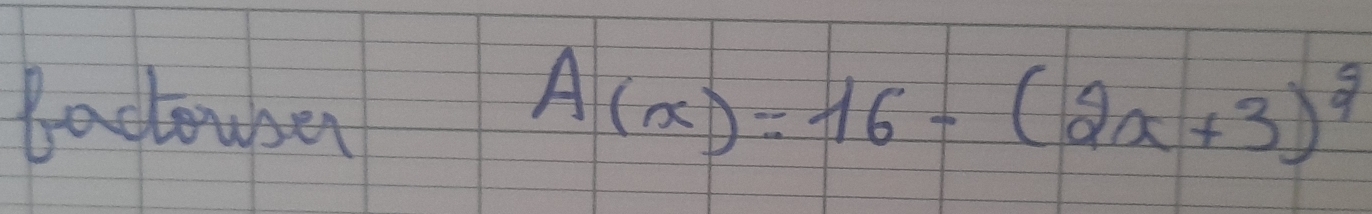 bactouber A(x)=16-(2x+3)^3