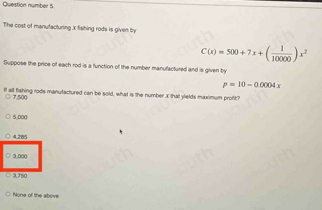 Solved: Question number 5. The cost of manufacturing x fishing rods is ...