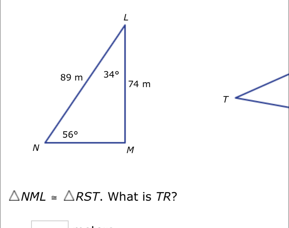 △ NML≌ △ RST. What is TR?