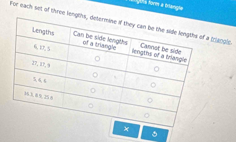 fongths form a triangle 
For each set of three lengt triangle 
×