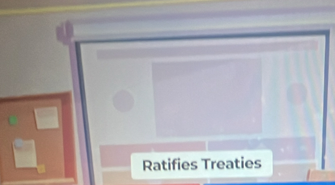 Ratifies Treaties