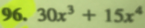 30x^3+15x^4