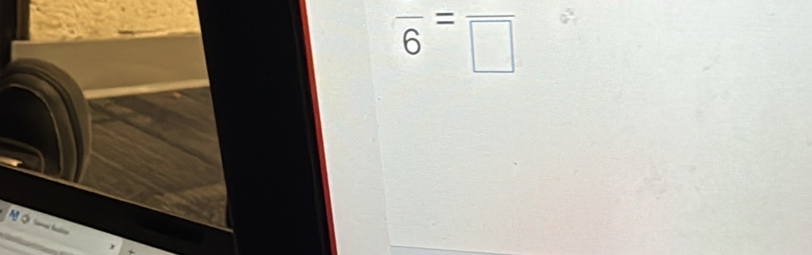 frac 6=frac □ 