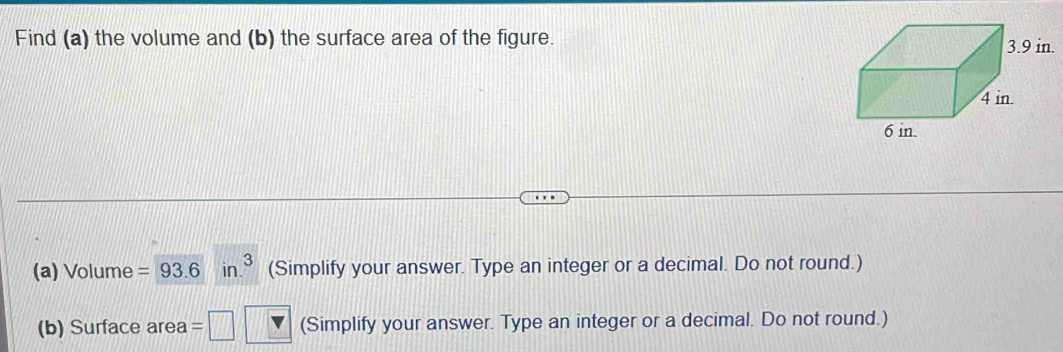 Solved: Find (a) the volume and (b) the surface area of the figure. (a ...