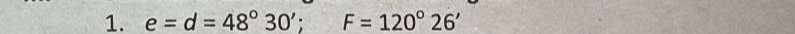 e=d=48°30'; F=120°26'