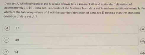 Giải quyết:Data set A, which consists of the 5 values shown, has a mean ...