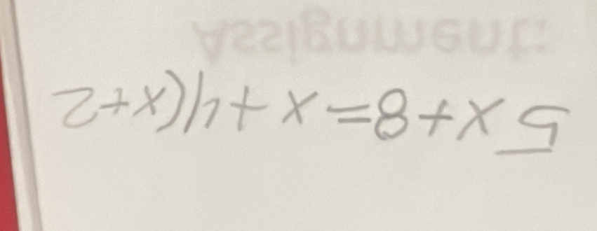 2+x)h+x=8+x_ a