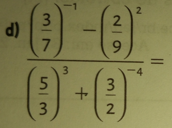 frac beginpmatrix  3/7 end(pmatrix)^m-beginpmatrix 2 9end(pmatrix)^2beginpmatrix 5 3end(pmatrix)^3-beginpmatrix  3/2 end(pmatrix)^4=