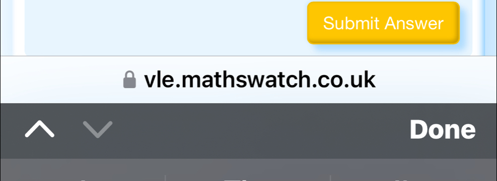 Submit Answer 
vle.mathswatch.co.uk 
Done