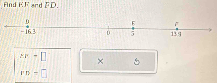 Find EF and FD.
EF=□
×
5
FD=□