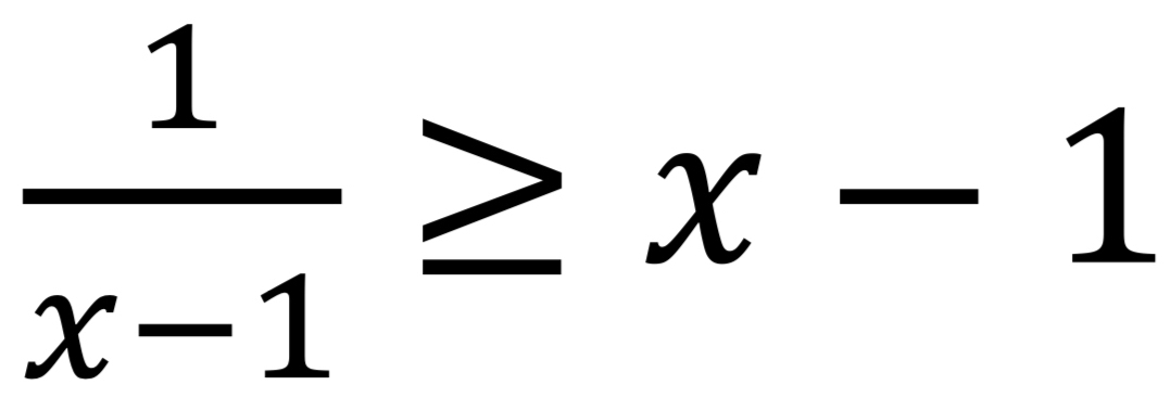  1/x-1 ≥ x-1