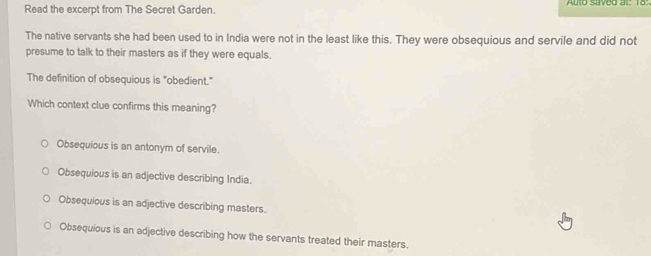 Solved: Read the excerpt from The Secret Garden. The native servants ...
