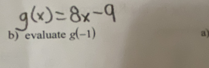 evaluate g(-1) a)