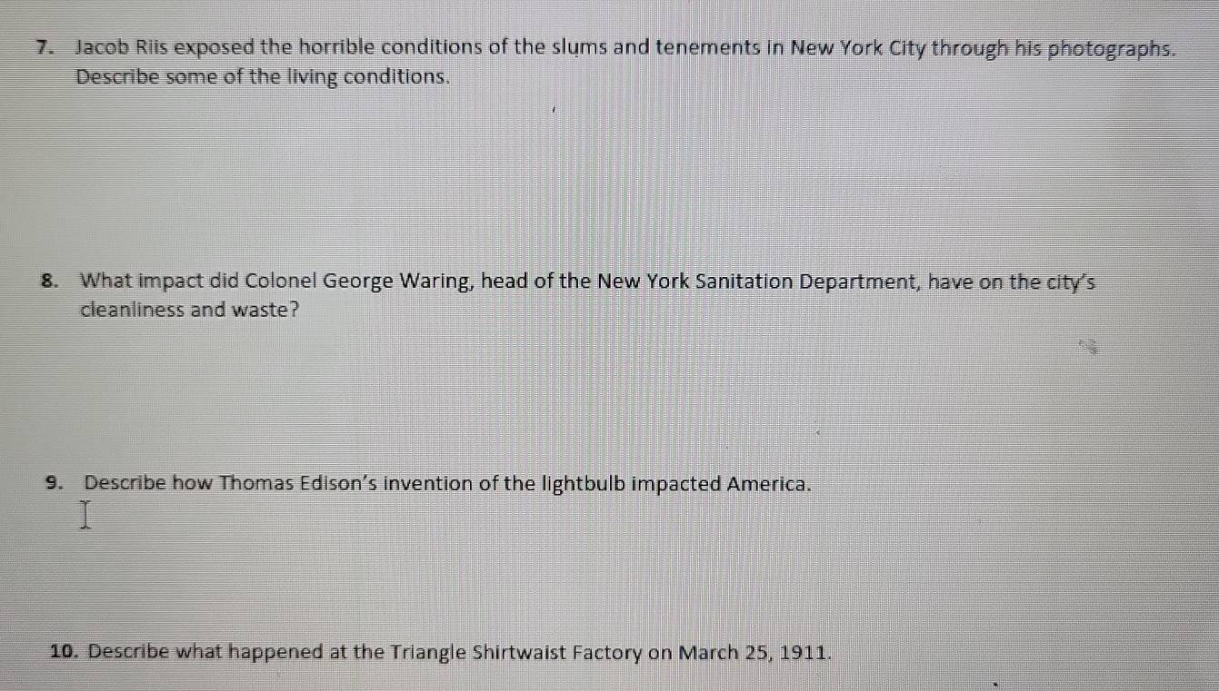 Solved: Jacob Riis exposed the horrible conditions of the slums and ...